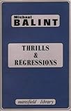 Thrills and regressions