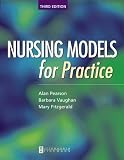 Nursing Models for Practice