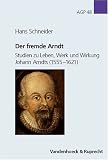 Produkt-Bild: Der fremde Arndt (Arbeiten Zur Geschichte Des Pietismus)