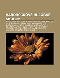 Hardrockov Hudobn Skupiny: Nickelback, Kiss, Guns N Roses, Deep Purple, M Tley Cr E, Scorpions, Uriah Heep, Whitesnake, Led Zeppelin