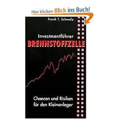 Investmentf�hrer Brennstoffzelle. Chancen und Risiken f�r den Kleinanleger