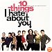 10 Things I Hate About You