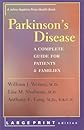 Parkinson's Disease: A Complete Guide for Patients and Families (A Johns Hopkins Press Health Book)