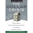 The Dollar Crisis: Causes, Consequences, Cures , Revised and Updated