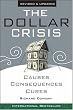 The Dollar Crisis: Causes, Consequences, Cures , Revised and Updated