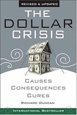 The Dollar Crisis: Causes, Consequences, Cures , Revised and Updated