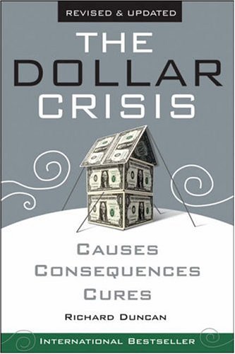 The Dollar Crisis: Causes, Consequences, Cures , Revised and Updated