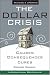 The Dollar Crisis: Causes, Consequences, Cures , Revised and Updated
