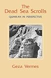 The Dead Sea scrolls : Qumran in perspective