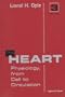 The Heart: Physiology, from Cell to Circulation
