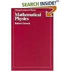Click here to buy Mathematical Physics (Chicago Lectures in Physics) by  Robert Geroch.