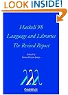 Haskell 98 Language and Libraries: The Revised Report