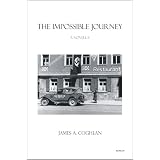 The Impossible Journeyby James A. Coghlan