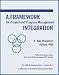A Framework for Project and Program Management Integration (Framework for Project & Program Management Integration)