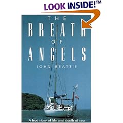 The Breath of Angels: A True Story of Life and Death at Sea