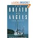 The Breath of Angels: A True Story of Life and Death at Sea