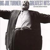 Review Big' Joe Turner  / Greatest Hits