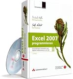 Excel 2007 programmieren -- Anwendungen entwickeln und Abl&auml;ufe automatisieren mit VBA - Michael Kofler, Ralf Nebelo