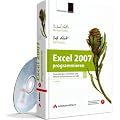 Excel 2007 programmieren -- Anwendungen entwickeln und Abl�ufe automatisieren mit VBA