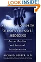 A Practical Guide to Vibrational Medicine