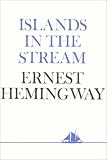 Islands in the Stream : A Novel