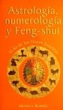 Astrologia, Numerolgia y Feng-Shui: El KI de las Nueve Estrellas