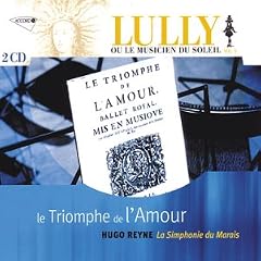 Lully - Le triomphe de l'Amour