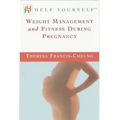 Weight Management and Fitness During Pregnancy (Help yourself)