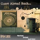 Revue Open Loose  / Come Ahead Back