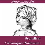Chroniques italiennes : Les Cenci suivi de Trop de faveur tue  (2 cassettes audio)