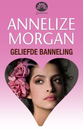 Geliefde banneling (Afrikaans Edition)