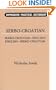 Sero-Croatian-English, English-Serbo-Croatian Dictionary (Hippocrene Practical Dictionary)