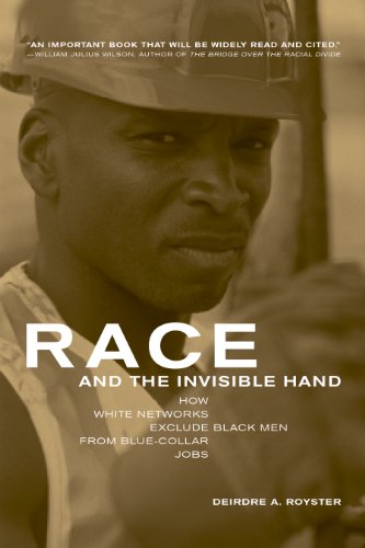 race and the invisible hand how white networks exclude black men from blue collar jobs george gund foundation