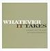 Books : Whatever It Takes: A Journey Into The Heart Of Human Achievement (Gift of Inspirations)