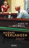 Milenas Verlangen - Marie-Jo Morell, Doris Gercke