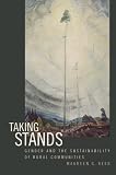 Taking Stands : Gender And The Sustainability Of Rural Communities