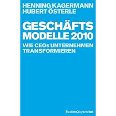 Gesch�ftsmodelle 2010: Wie CEOs Unternehmen transformieren