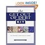 The Get Out of Debt Kit: Your Roadmap to Total Financial Freedom