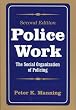 Police Work: The Social Organization of Policing