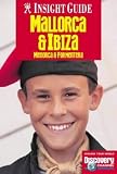 Mallorca and Ibiza Insight Guide (Insight Guides)