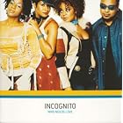 Who Needs Love by  Incognito 