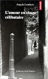 L'amour en classe célibataire par Angela Lambert L'amour en classe célibataire par Lambert