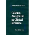 Calcium Antagonists in Clinical Medicine by Murray Epstein