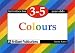 Colours: Activities for 3-5 Year Olds (Activities for 3-5 year olds series)