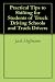 Practical Tips to Shifting for Students of Truck Driving Schools and Truck Drivers