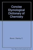Concise etymological dictionary of chemistry