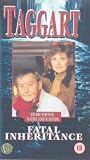 Taggart - Vol. 19 - Fatal Inheritance [VHS] (1992) VHS
