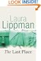 The Last Place (A Tess Monaghan Investigation)