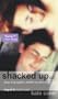 Shacked Up (Hard Cash Trilogy)