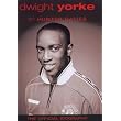 Dwight Yorke ~ Hunter Davies
